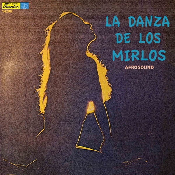 La Danza de los Mirlos : Afrosound