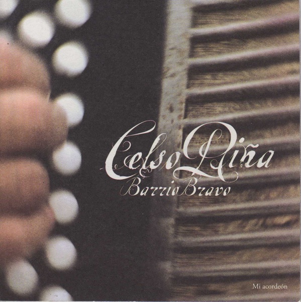 Barrio Bravo - Celso Piña