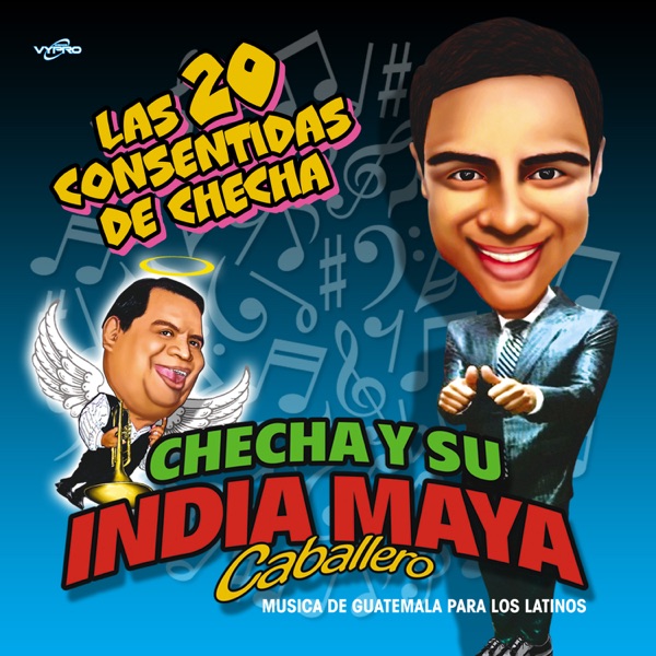 Las 20 Consentidas de Checha - Checha y Su India Maya