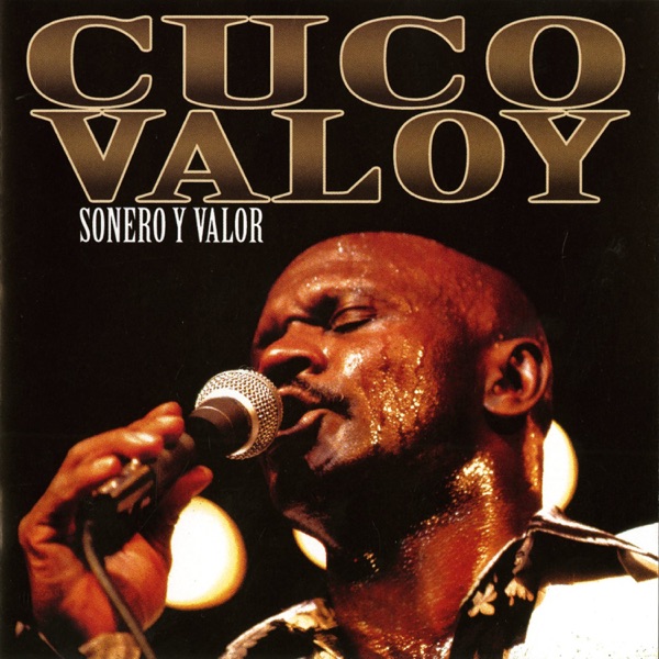 Sonero y Valor - Cuco Valoy