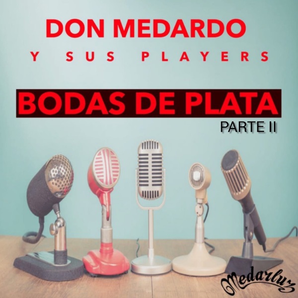 Bodas de Plata - Don Medardo y Sus Players