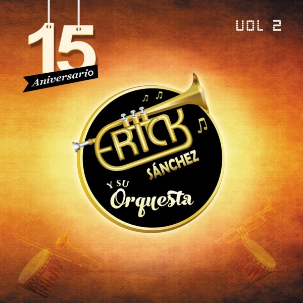 Volumen 2: Sabor a Cumbia Tica - Erick Sánchez y Su Orquesta