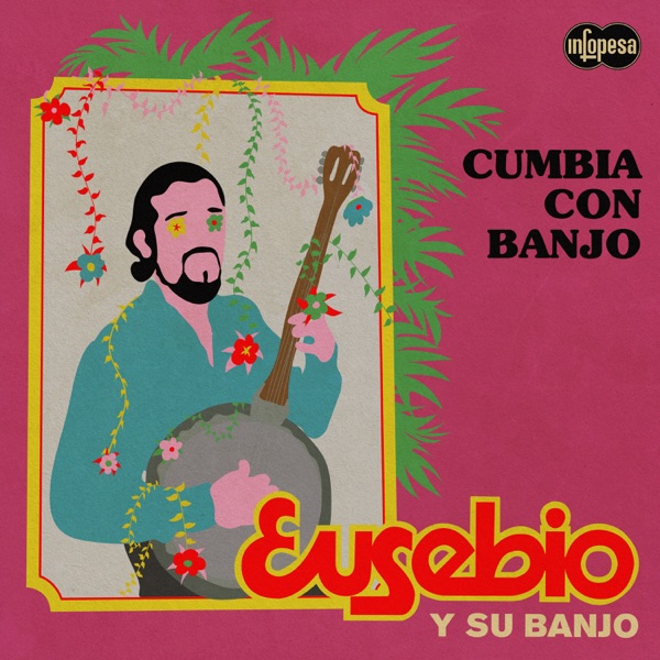 Cumbia Con Banjo : Eusebio y su Banjo
