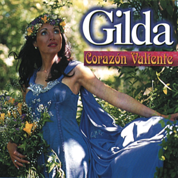 Corazón Valiente - Gilda