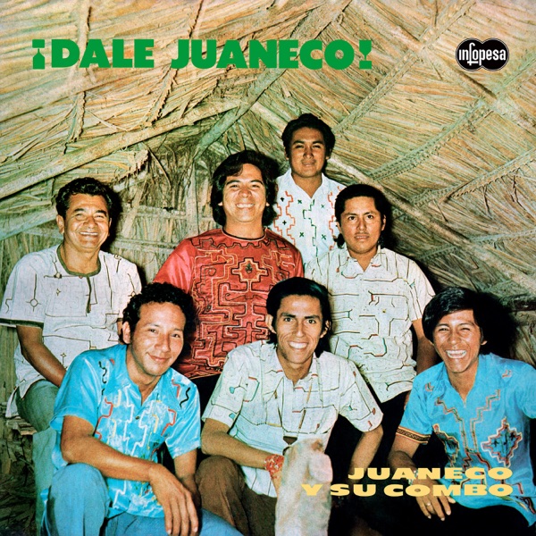¡Dale Juaneco! : Juaneco y su Combo