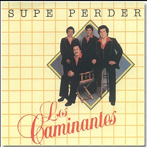 Supe Perder : Los Caminantes