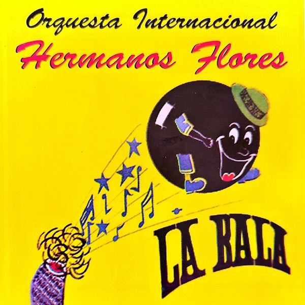 La Bala - Los Hermanos Flores