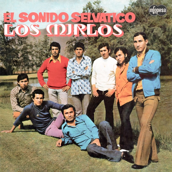 El Sonido Selvático · Los Mirlos