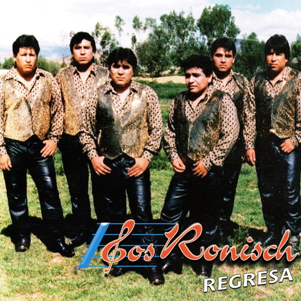 Regresa - Los Ronisch