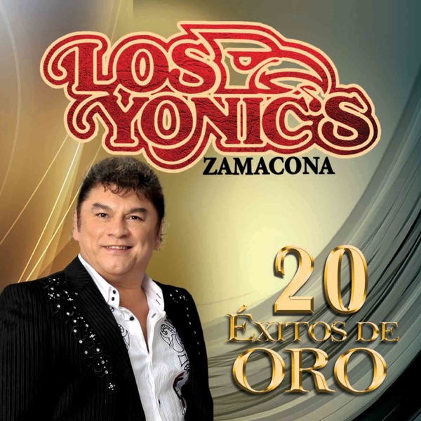 20 Éxitos de Oro : Los Yonics