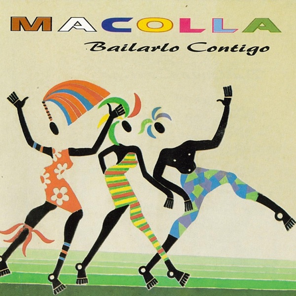 Bailarlo Contigo - Macolla