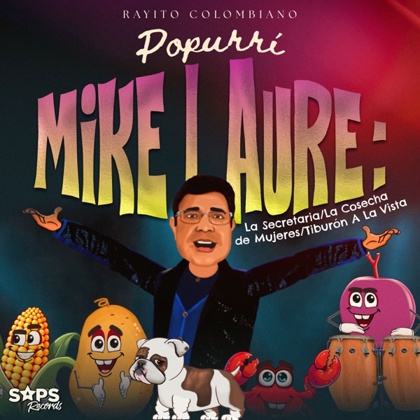 La Cosecha de Mujeres : Mike Laure y sus Cometas