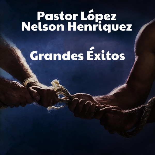 Grandes Éxitos de Oro - Pastor López y su Combo