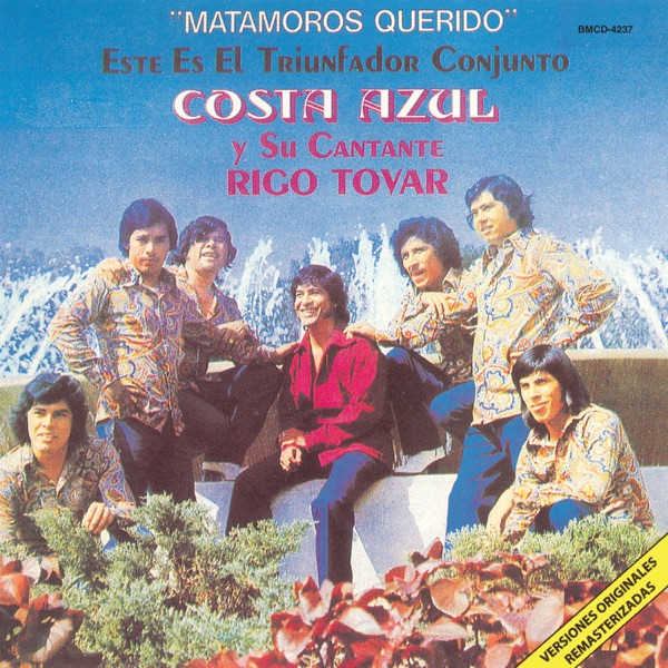 Matamoros Querido - Rigo Tovar y su Costa Azul