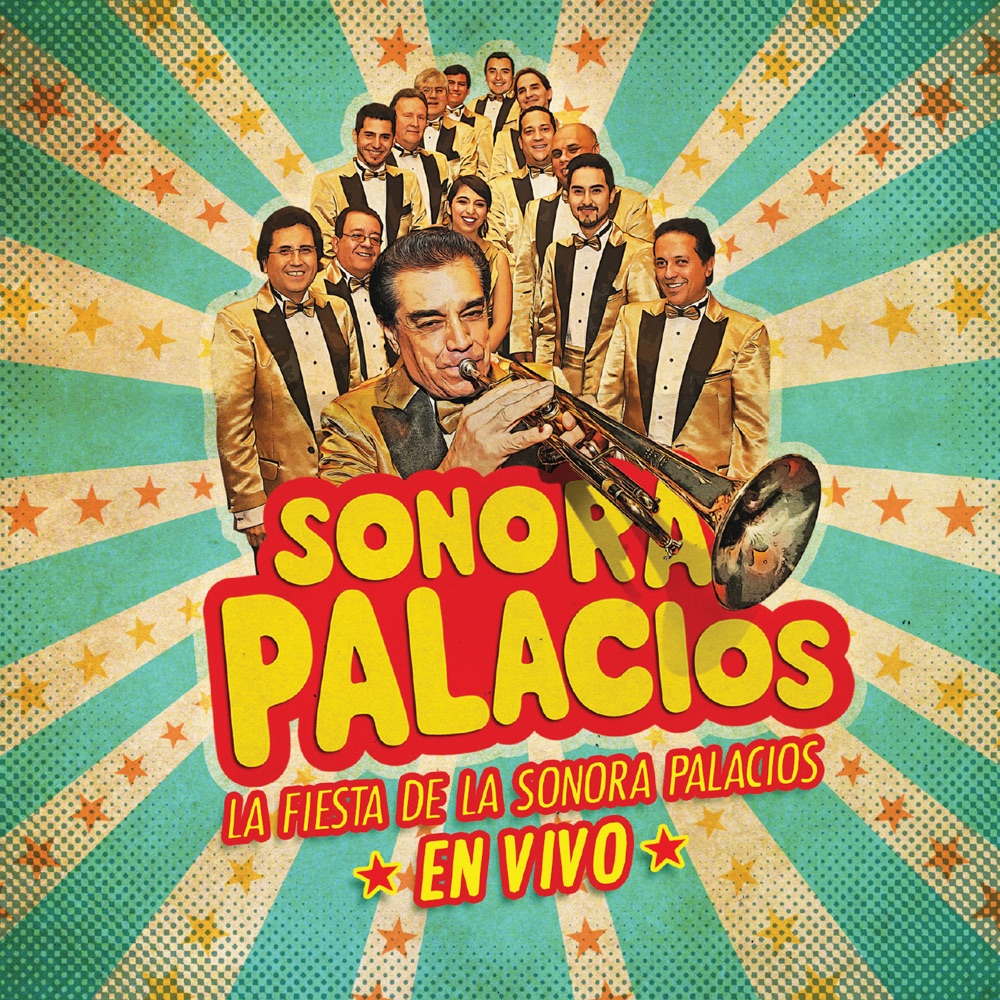 La Fiesta de la Sonora Palacios (En Vivo) : Sonora Palacios